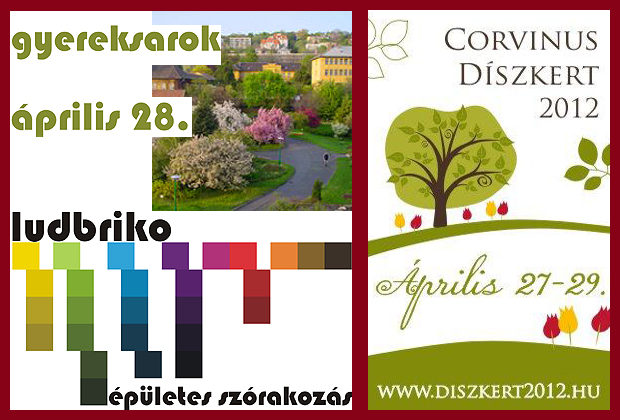 Ludbriko program április 28. - Corvinus Díszkert 2012. április 27-29
